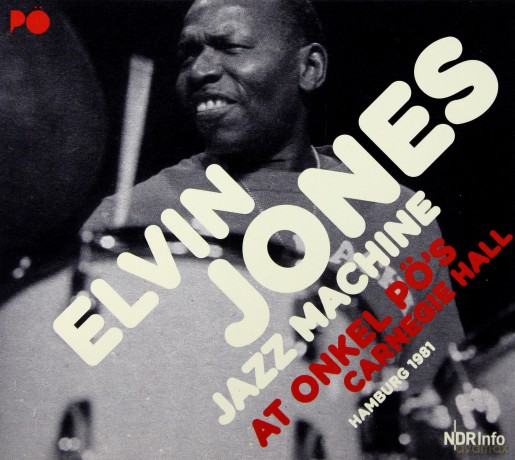 Elvin Jones: Live At Onkel Po's Carnegie Hall, Hamburg 1981 [2CD]