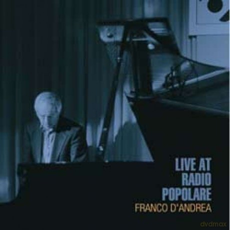 Franco D'Andrea: Live at Radio Popolare [CD]