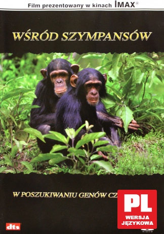 Imax - Wśród szympansów: W poszukiwaniu genów człowieka [DVD]