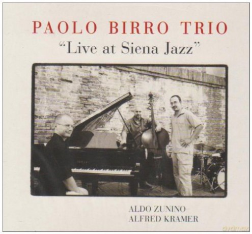 Paolo Birro Trio: Live At Siena Jazz [CD]
