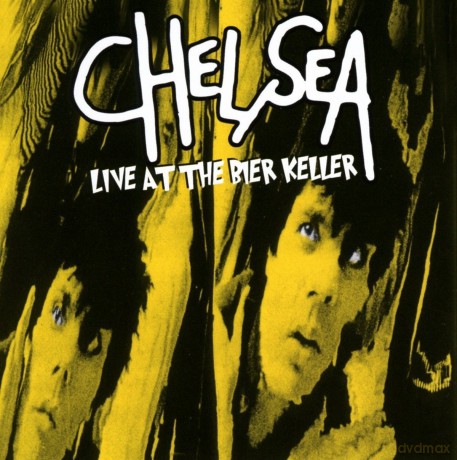Chelsea: Live At The Bier Keller [CD]