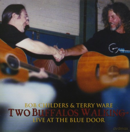 Bob Childers: Live At The Blue Door [CD]