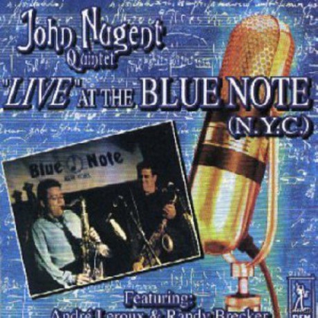 John Nugent: Live at the Blue Note [CD]