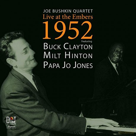 Joe Bushkin: Live At The Embers 1952 [CD]