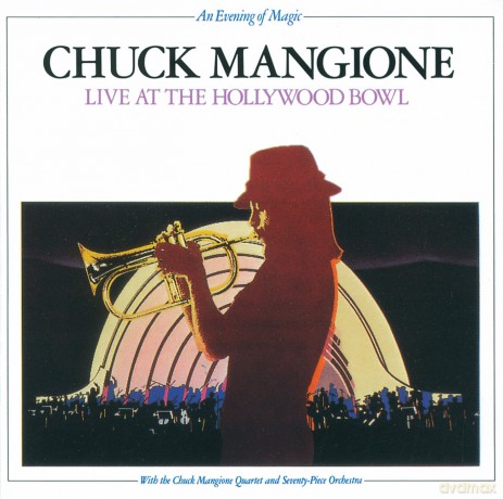 Chuck Mangione: Live at the Hollywood Bowl [CD]