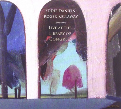 Eddie Daniels: Live at the Library of Congress [CD]