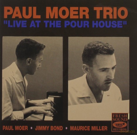 Paul Moer Trio: Live At The Pour House [CD]