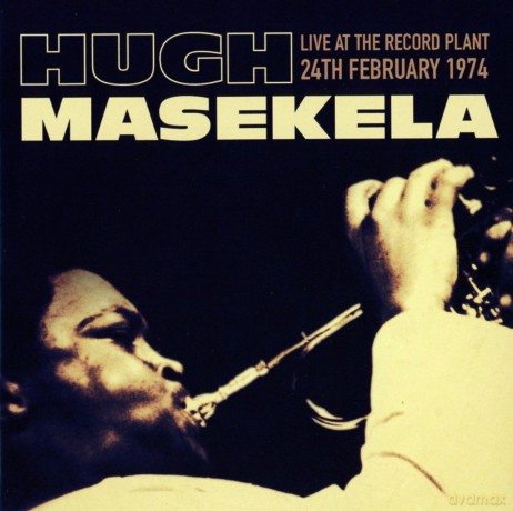 Hugh Masakela: Live At The Record Plant 1974 [CD]