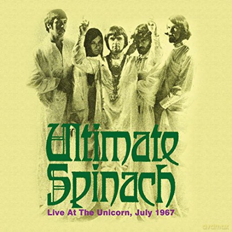 Ultimate Spinach: Live At The Unicorn, July 1967 [CD]