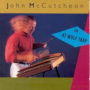 John Mccutcheon: Live At Wolf Trap [CD]