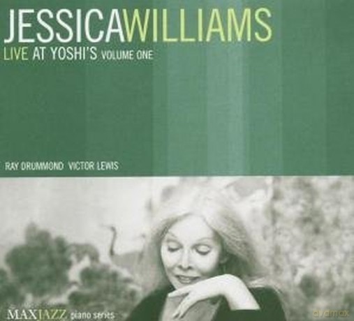 Jessica Williams: Live at Yoshi's Volume 1 [CD]