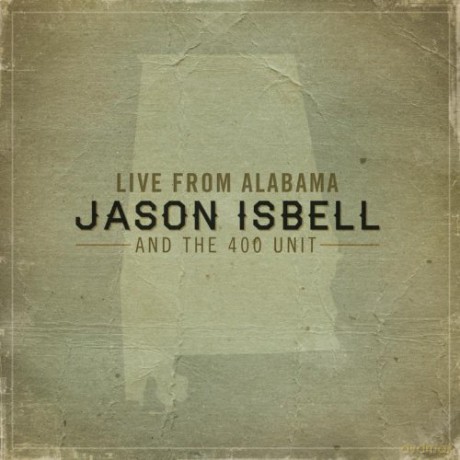 Jason Isbell: Live From Alabama [CD]