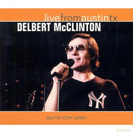 Delbert Mcclinton: Live From Austin Tx [CD]