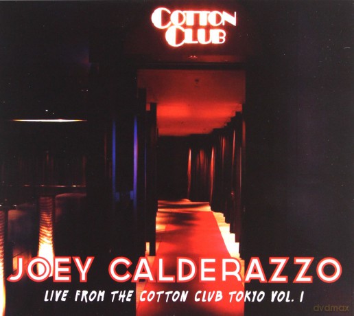 Joey Calderazzo: Live From The Cotton Club Vol 1 [CD]