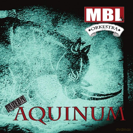 Mbl Orkestra: Live In Aquinum [CD]