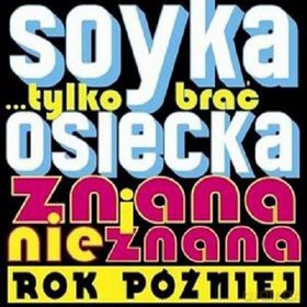 Stanisław Soyka: Tylko Brać. Osiecka znana i nieznana. Rok później (digipack) [2CD]