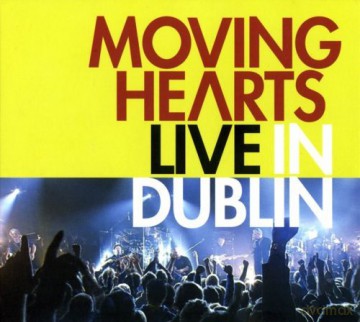Moving Hearts: Live In Dublin [CD]