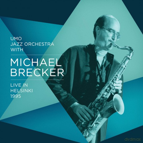 Michael Brecker: Live in Helsinki 1995 [CD]