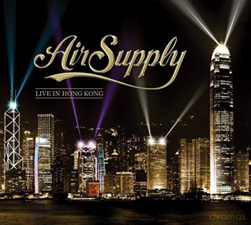 Air Supply: Live in Hong Kong [3CD]