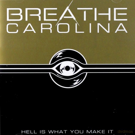 Breathe Carolina: Hell Is What You Make It [CD]