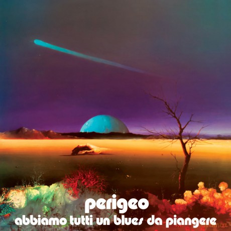 Perigeo: Abbiamo Tutti Un Blues Da Piangere [2xWinyl]