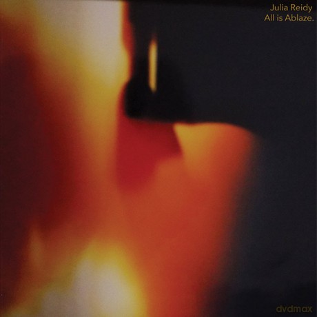 Julia Reidy: All Is Ablaze [Winyl]