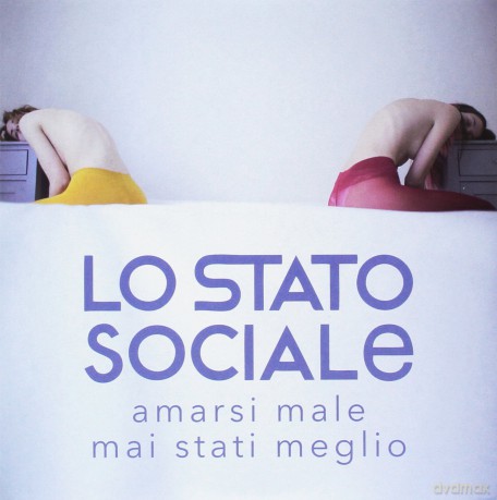 Lo Stato Sociale: Amarsi Male,Mai'stati Meglio [Winyl]