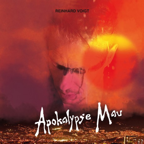 Reinhard Voigt: Apokalypse Mau [Winyl]