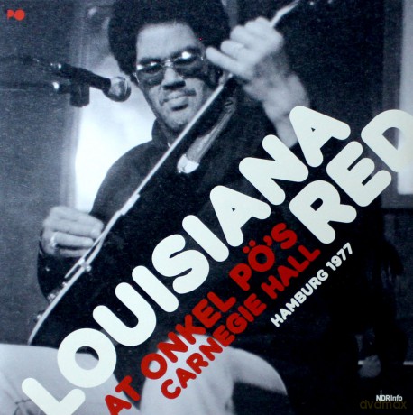Louisiana Red: At Onkel Po's Carnegie Hall/Hamburg '77 [2xWinyl]