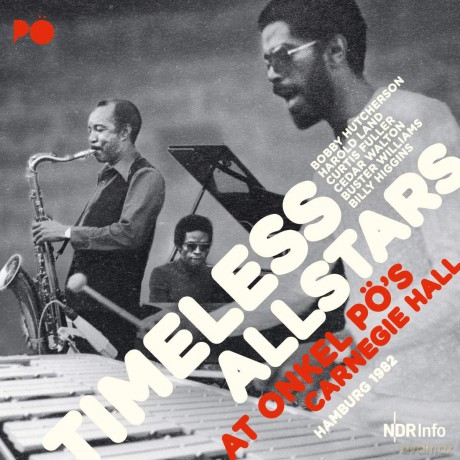 Timeless Allstars: At Onkel Po's Carnegie Hall/Hamburg '82 [2xWinyl]