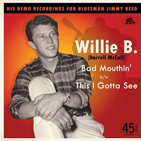 Willie B: Bad Mouthin' + This I Gotta'see [Winyl]