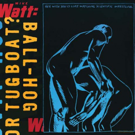 Mike Watt: Ballhog Or Tug-Boat [2xWinyl]