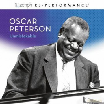 Oscar Peterson: Oscar Peterson: Unmistakable - Zenph Re-performance [CD]