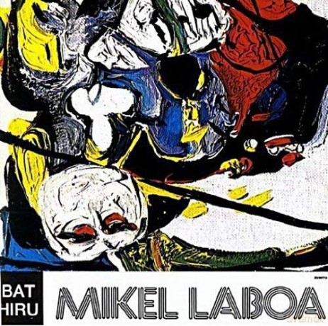 Mikel Laboa: Bat-Hiru [2xWinyl]
