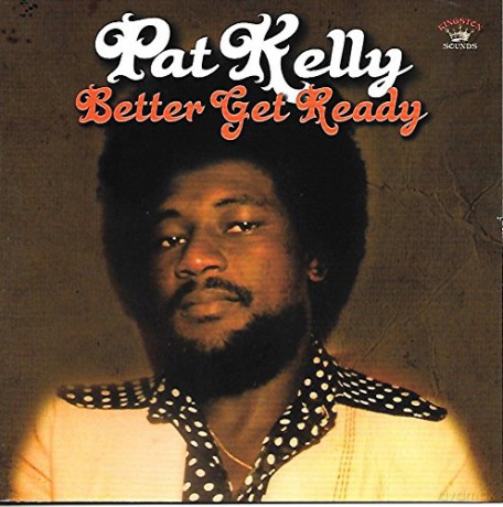 Pat Kelly: Better Get Ready [Winyl]