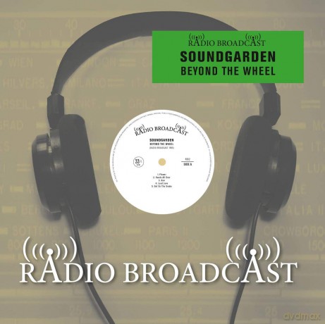 Soundgarden: Beyond The Wheel (Radio Broadcast 1990) [Winyl]
