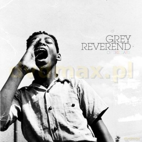 Grey Reverend: Of The Days [CD]