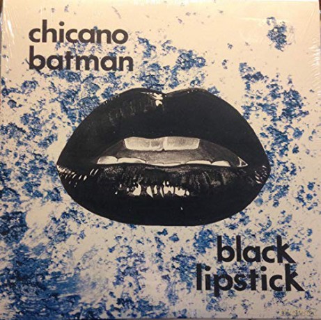 Chicano Batman: Black Lipstick [Winyl]