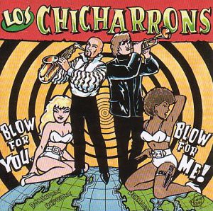 Los Chicharrons: Blow By You [2xWinyl]