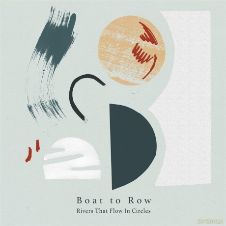 Rivers That Flow In Circles: Boat To Row [Winyl]