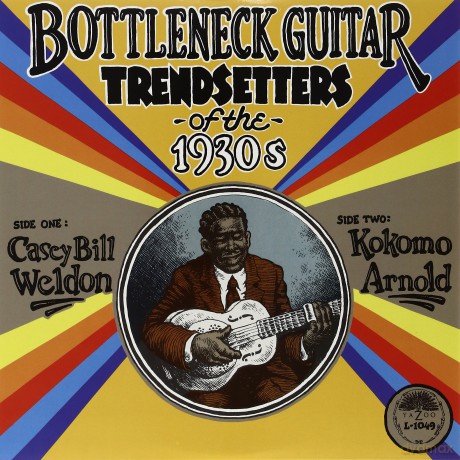 Casey Bill Weldon: Bottleneck Guitar Trend'setters of the 1930s [Winyl]