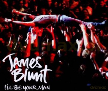 James Blunt: I'll Be Your Man (maxi-single) [CD]