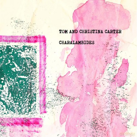 Charalambides: Charalambides: Tom And Christina Carter [Winyl]