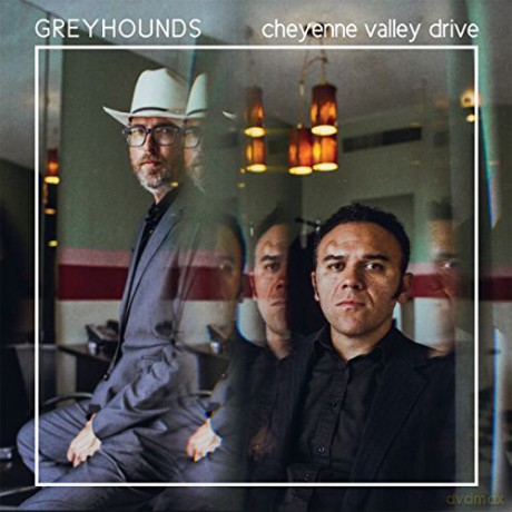 Greyhounds: Cheyenne Valley Drive [Winyl]