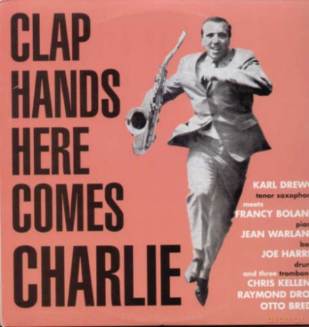 Karl Drewo: Clap Hands Here Comes Charlie [Winyl]