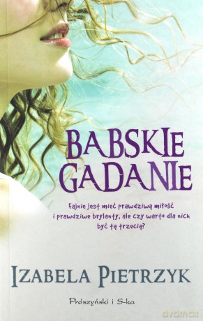 Babskie gadanie - Izabela Pietrzyk [KSIĄŻKA]