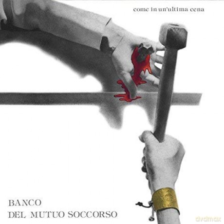 Banco Del Mutuo Soccorso: Come In Unuultima Cena [Winyl]
