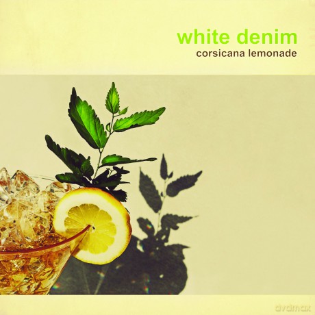 White Denim: Corsicana Lemonade [Winyl]