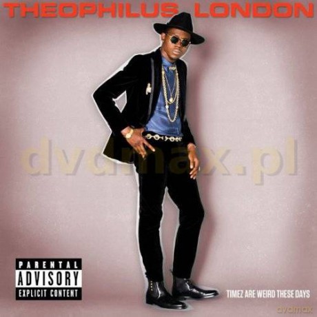 Theophilus London: Timez Are Weird These Days [CD]