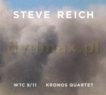 Steve Reich: WTC 9/11, Mallet Quartet, Dance Patterns [CD]+[DVD]